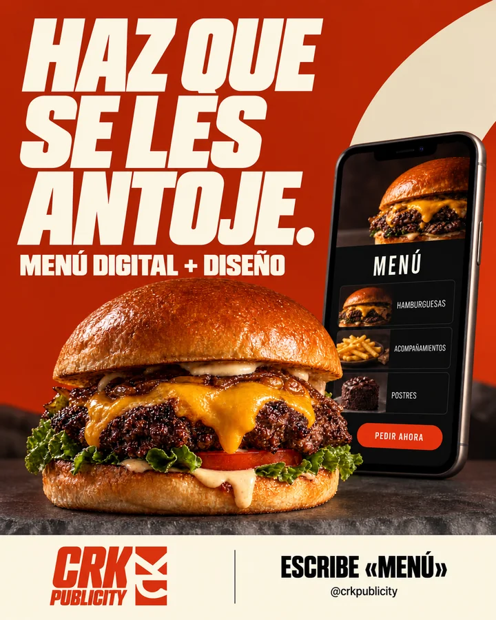 Poster publicitario gastronómico de CRK con titular Haz que se les antoje, hamburguesa gourmet y mockup de menú digital en smartphone