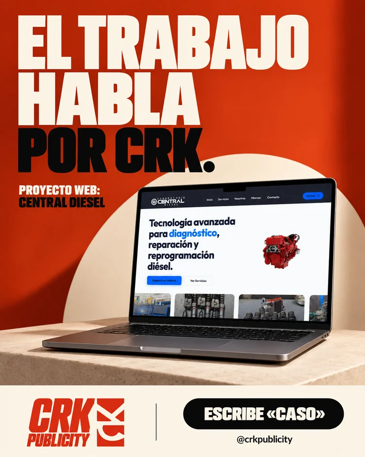 Poster publicitario de CRK con captura del sitio web de Central Diesel Laboratorios y titular El trabajo habla por CRK